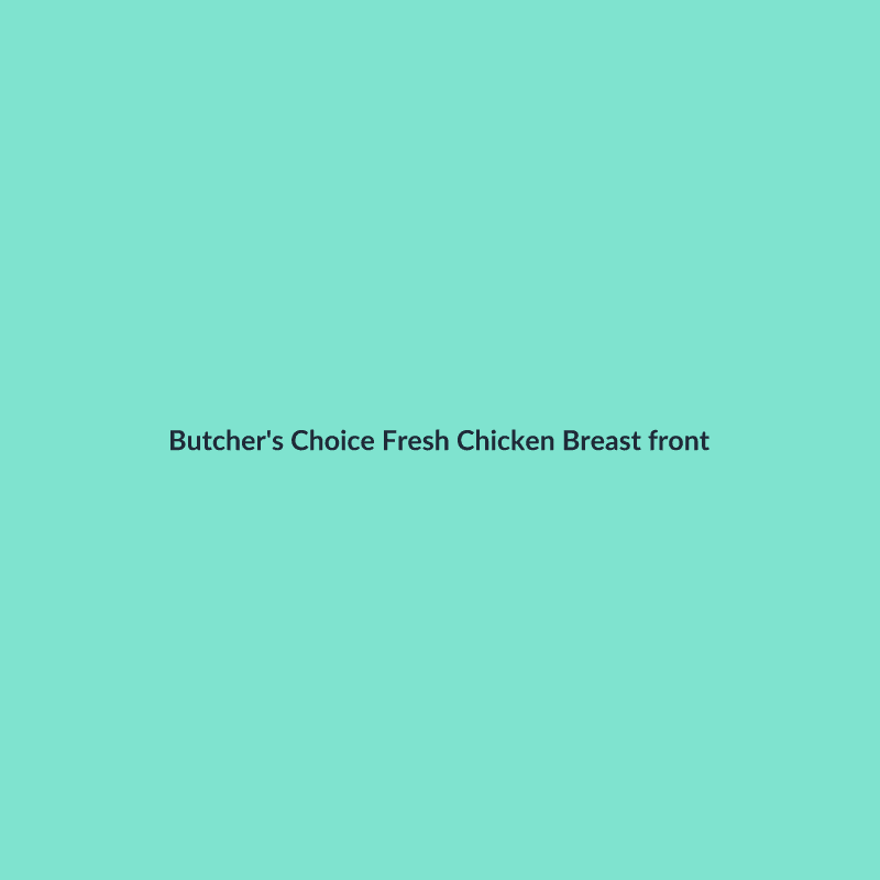 Fresh Chicken Breast 500 g